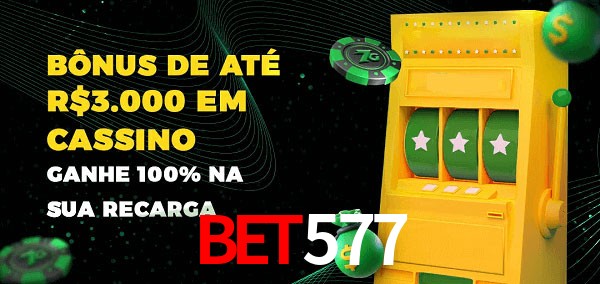 BET577 melhor bônus de depósito